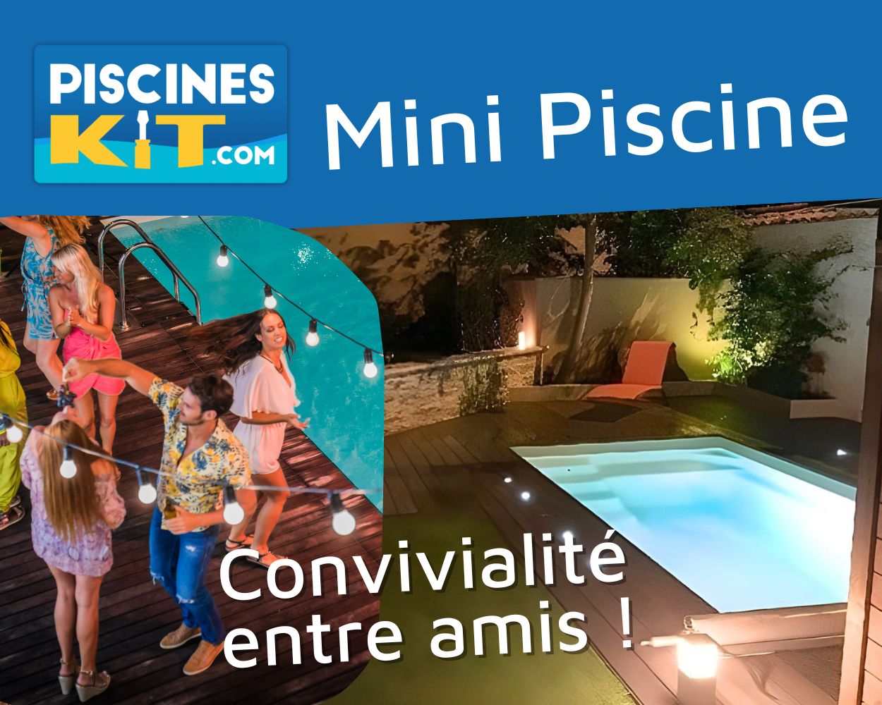 Convivialité entre amis avec votre mini piscine